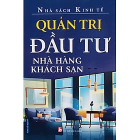 Quản Trị Đầu Tư Nhà Hàng Khách Sạn - Hú