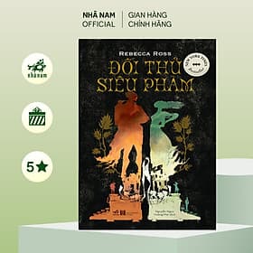 Đối thủ siêu phàm (Rebecca Ross) (Nhã Nam Official) - Nhã Nam