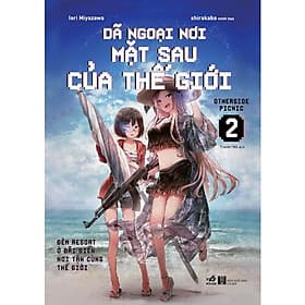 Dã ngoại nơi mặt sau của thế giới (Tập 2) - Nhã Nam Official - Nhã Nam