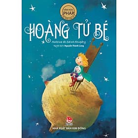 Hoàng Tử Bé - NXB Kim Đồng - Hoàng Kim