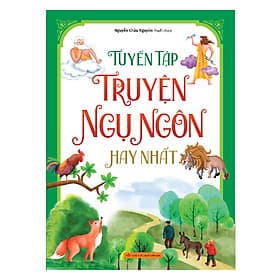 Sách: Tuyển Tập Truyện Ngụ Ngôn Hay Nhất - Minh Hà