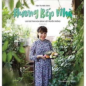 Sách Hương Bếp Nhà - Lưu Giữ Tinh Hoa Bánh Việt Truyền Thống (TBL1) - Nhã Nam