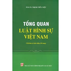 Tổng Quan Luật Hình Sự Việt Nam - Bản in năm 2022 - Nhã Nam