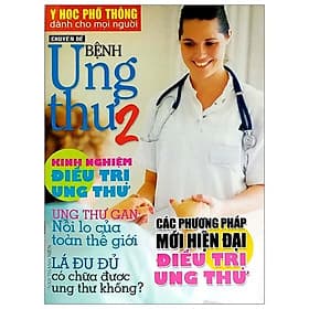 Y Học Phổ Thông Dành Cho Mọi Người - Chuyên Đề: Bệnh Ung Thư 2 - Rien Ono