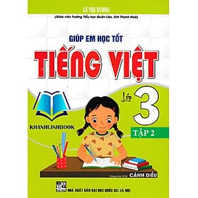 Giúp Em Học Tốt Tiếng Việt Lớp 3 - Tập 2 (Dùng Kèm SGK Cánh Diều) - Việt An