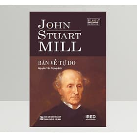 Sách Bàn Về Tự Do (On Liberty) - John Stuart Mill - IRED Books - John Stuart Mill