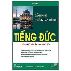 Sách Cẩm Nang Hướng Dẫn Tự Học Tiếng Đức Trình Độ Sơ Cấp - Trung Cấp - Trí