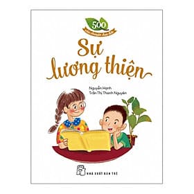 Sách 500 Câu Chuyện ĐĐ: Sự Lương Thiện