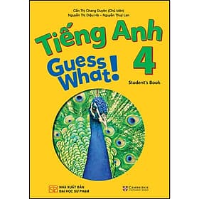 Sách Giáo Khoa Tiếng Anh 4 Guess What ! (Student's Book) - An