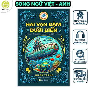 Hai vạn dặm dưới biển - Sách song ngữ kinh điển, có note từ vựng, tặng kèm file nghe - HG Books - Song Giang