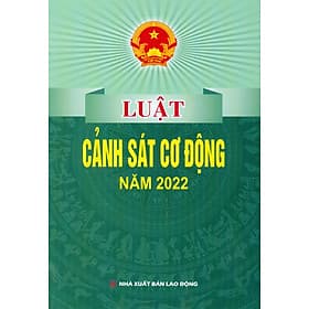 Luật Cảnh Sát Cơ Động Năm 2022 - Nhã Nam