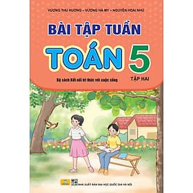 Bài Tập Tuần Toán 5 - Kết Nối Tri Thức Với Cuộc Sống - ndbooks - Tri Thức