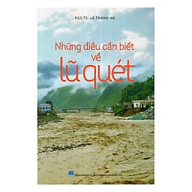 Những Điều Cần Biết Về Lũ Quét - Văn