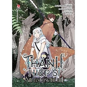 Truyện - Thánh Hiệp Sĩ Nơi Tận Cùng Thế Giới - Chọn Lẻ 4 Tập - NXB Kim Đồng - Kim Hye-Jin