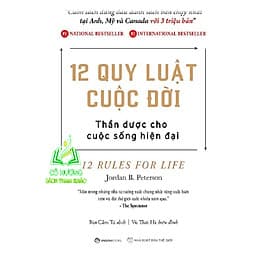 12 quy luật cuộc đời: Thần dược cho cuộc sống hiện đại - Tác giả: B. Peterson (ZB-SGB) - Quý Somsen