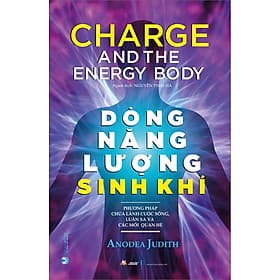 Sách Dòng Năng Lượng Sinh Khí - Anodea Judith