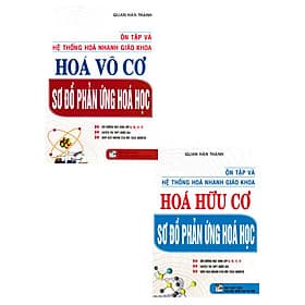 COMBO ÔN TẬP VÀ HỆ THỐNG HÓA NHANH GIÁO KHOA: HÓA HỮU CƠ + HÓA VÔ CƠ SƠ ĐỒ PHẢN ỨNG HÓA HỌC - G