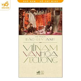 Việt Nam văn hóa sử cương (Nhã Nam HCM)