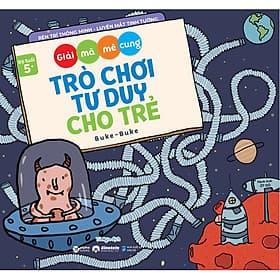 Sách Bộ Trò Chơi Tư Duy Cho Trẻ: Giải Mã Mê Cung