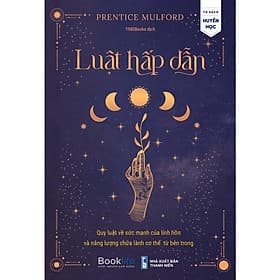 Sách Luật Hấp Dẫn Quy Luật Về Sức Mạnh Của Linh Hồn Và Năng Lượng Chữa Lành Cơ Thể Từ Bên Trong - BẢN QUYỀN - Linh Linh