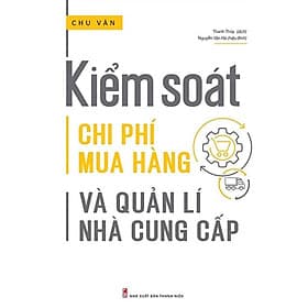 Kiểm Soát Chi Phí Mua Hàng Và Quản Lí Nhà Cung Cấp_ML - Minh Hà