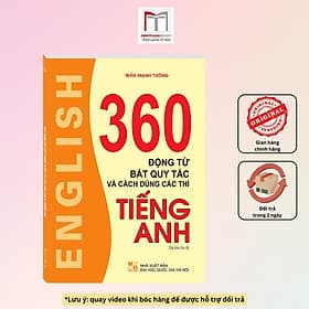 360 Động Từ Bất Quy Tắc Và Cách Dùng Các Thì Tiếng Anh - Bản Trắng Đen - Minh Thắng - Quý Somsen