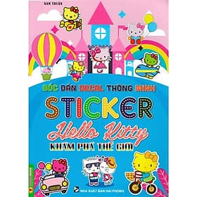 Bóc Dán Decal Thông Minh Sticker - Hello Kitty Khám Phá Thế Giới - Hồng Ân - Minh Minh