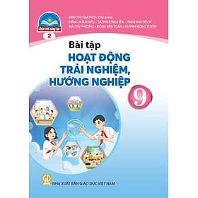 Sách Bài Tập Hoạt Động Trải Nghiệm, Hướng Nghiệp 9-2- Chân Trời Sáng Tạo (Kèm Nilon bọc Sách) - Chà