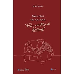 Nếu Như Tôi Nói Nhớ, Em Có Trở Về Không? - AZ Việt Nam - Nam Việt