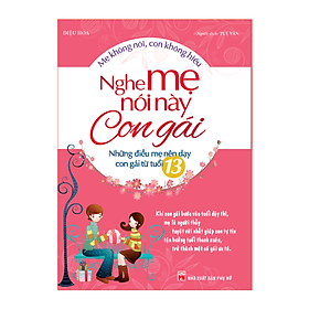 Sách Nghe Mẹ Nói Này Con Gái - Minh Minh