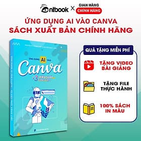Sách Ứng Dụng AI vào Canva X3 Hiệu Suất Làm Việc, Tặng Video Hướng Dẫn, Xuất Bản Chính Hãng - Lâm Hà