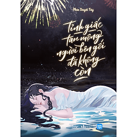 Sách Tỉnh Giấc Tan Mộng, Người Bên Gối Đã Không Còn - Ben Renshaw