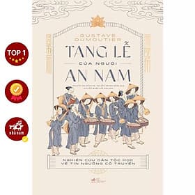 Tang lễ của người An Nam: Nghiên cứu dân tộc học về tín ngưỡng cổ truyền (Bìa cứng) - Bản Quyền