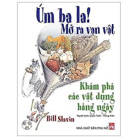 Sách Úm Ba La! Mở Ra Vạn Vật