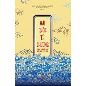 Hải quốc từ chương - Tùng thư văn học biển đảo Việt Nam - Việt Thư