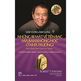 Sách Dạy Con Làm Giàu 09 - Những Bí Mật Về Tiền Bạc Bạn Không Học Ở Nhà Trường - G