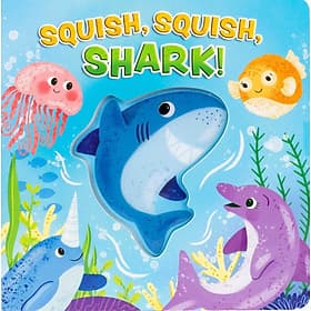 Sách ngoại văn: Squish, Squish Shark! - An