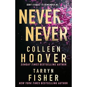 Sách Ngoại Văn - Never Never (Paperback by Colleen Hoover (Author), Tarryn Fisher (Author)) - Thương Thương