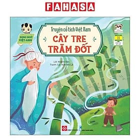 Truyện Cổ Tích Việt Nam (Song Ngữ Việt-Anh) - Cây Tre Trăm Đốt