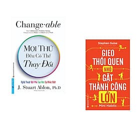 Combo 2 cuốn sách: Mọi Thứ Đều Có Thể Thay Đổi + Gieo thói quen nhỏ, gặt thành công lớn