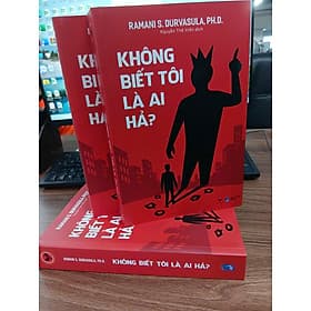 Không Biết Tôi Là Ai Hả? - Ấn bản 2025 - Sách tâm lý học - Bách Việt - Hà Ân