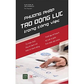 Phương Pháp Tạo Động Lực Trong Công Việc - Bản Quyền - Phương Phương