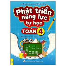 Phát Triển Năng Lực Tự Học Toán 4 (Biên Soạn Theo Chương Trình Giáo Dục Phổ Thông Mới)