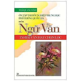 Sách Ôn Tập Thi Tốt Nghiệp Trung Học Phổ Thông Quốc Gia Môn Ngữ Văn - Văn Minh