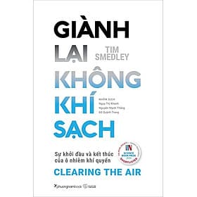 Giành Lại Không Khí Sạch - Sự Khởi Đầu Và Kết Thúc Của Ô Nhiễm Khí Quyển - Nha Nha