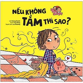 Sách Bé Khoẻ Mỗi Ngày: Nếu Không Tắm Thì Sao - Kim