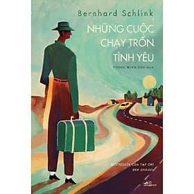 Sách Những Cuộc Chạy Trốn Tình Yêu - Nhã Nam