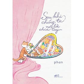 Sau Khi Chúng Ta Nói Lời Chia Tay - Chì