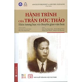 Hành Trình Của Trần Đức Thảo - Hiện Tượng Học Và Chuyển Giao Văn Hóa (Bìa mềm) - Đại sư Jetsunma Palmo