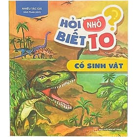 Sách Hỏi Nhỏ Biết To - Minh Minh